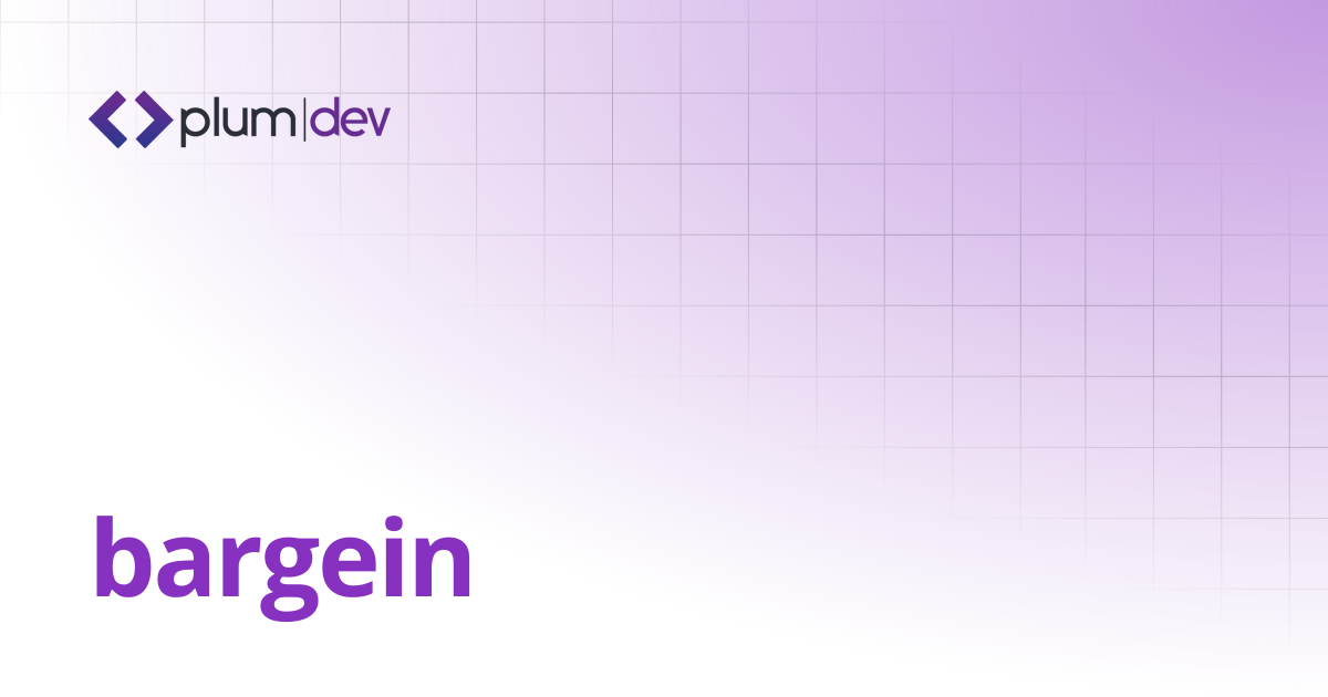 bargein | Plum DEV Documentation