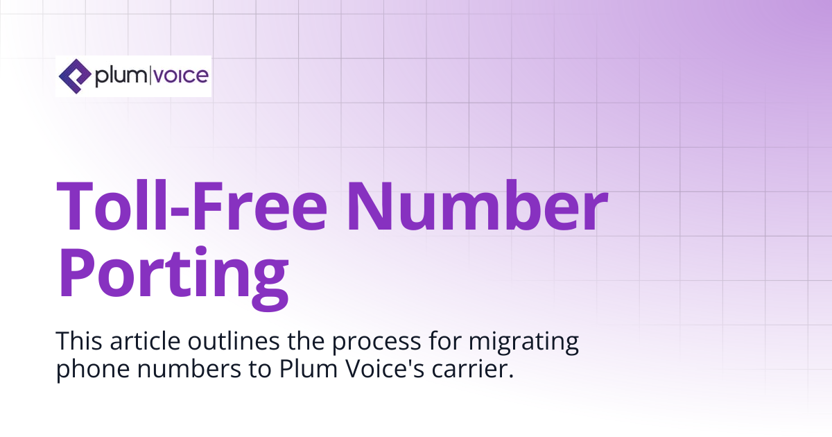 Toll-Free Number Porting | Plum Voice Documentation Center