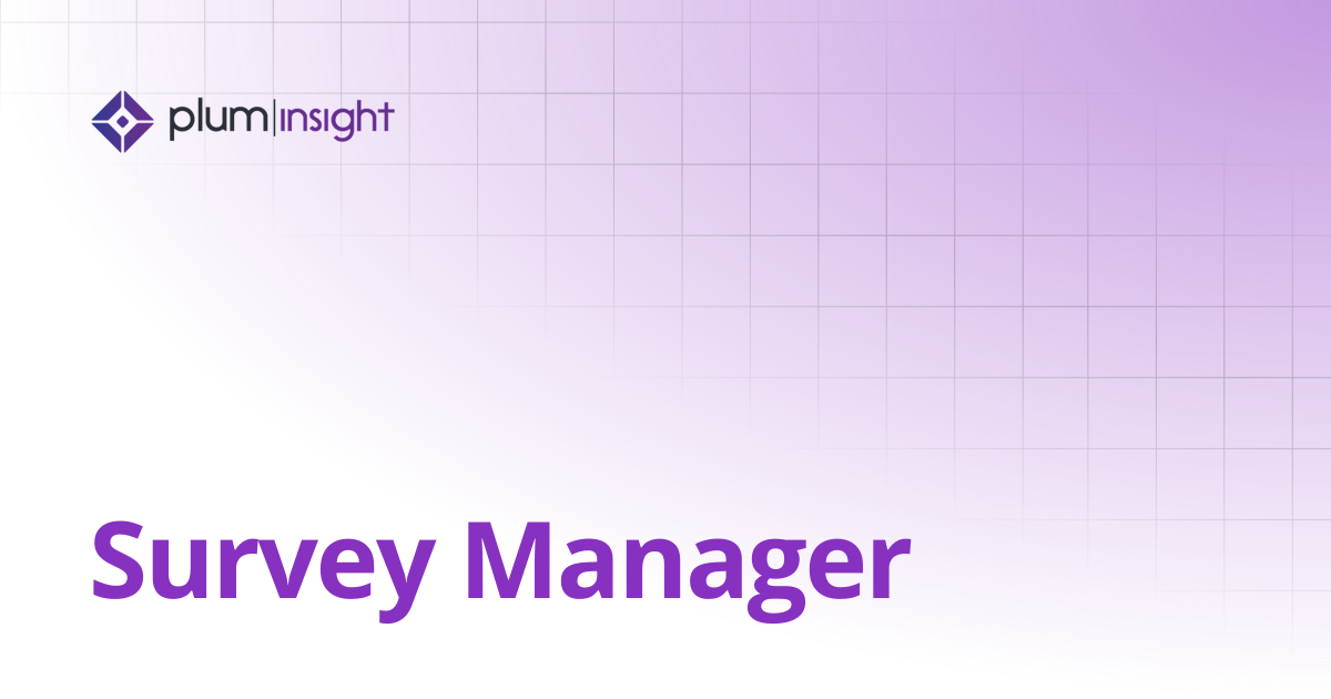 Survey Manager | Plum Insight Documentation