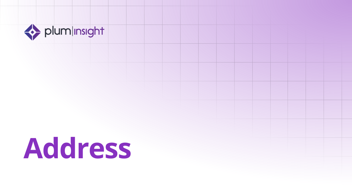 Address | Plum Insight Documentation